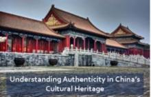 Understanding Authenticity in China’s Cultural Heritage 
